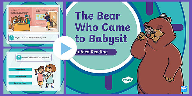 The Bear Who Came to Babysit: KS1 Guided Reading Questions PowerPoint