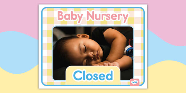 Baby Nursery Dramatic Play Closed Sign teacher made