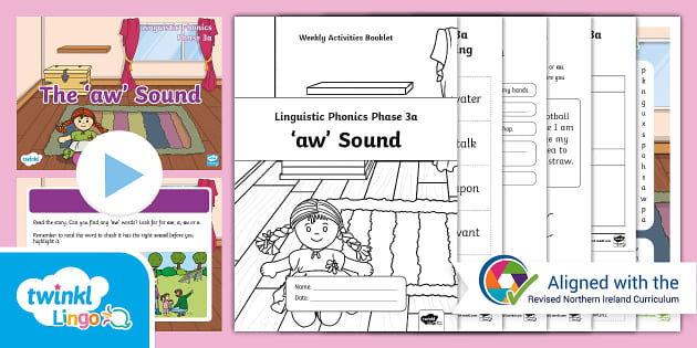 Northern Ireland Linguistic Phonics Phase 3a 'aw' Sound Weekly ...