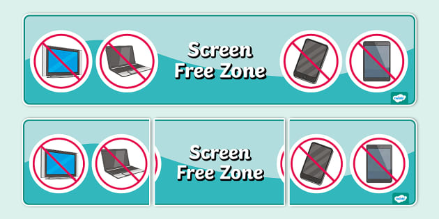 Screen Free Zone Display Poster (teacher made) - Twinkl