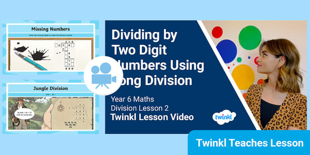 👉 Year 6 (Ages 10-11) Division: Video Lesson 2 - Twinkl