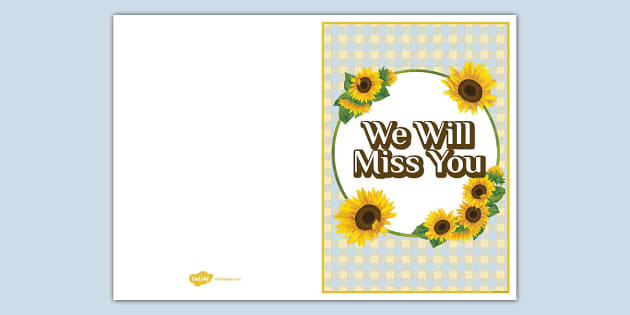 Sunflower-Themed We Will Miss You Card (teacher made)