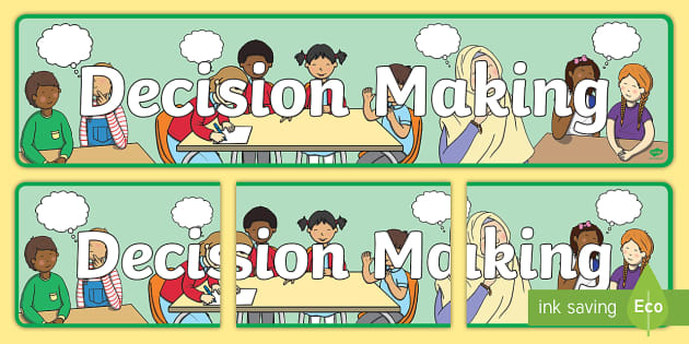 Decision Making Banner (Teacher-Made) - Twinkl