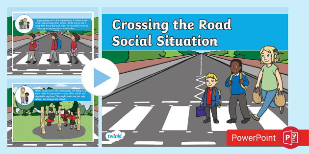 FREE! - Crossing the Road PowerPoint (Teacher-Made) - Twinkl