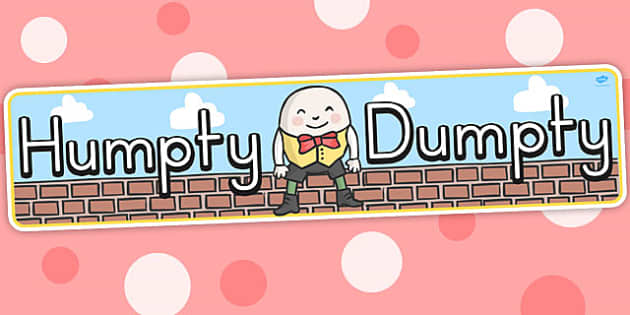 Humpty Dumpty Display Banner (teacher Made) - Twinkl