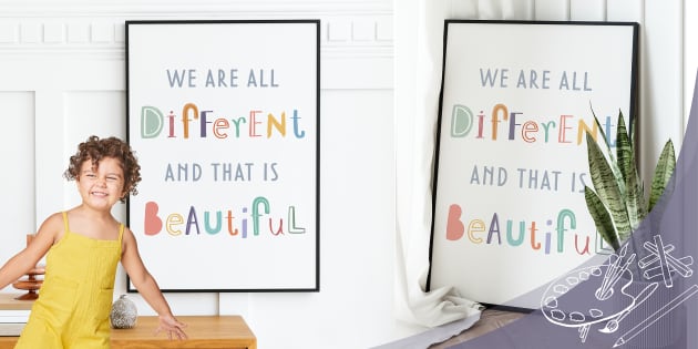 We Are All Different That Is Beautiful Inspirational Poster