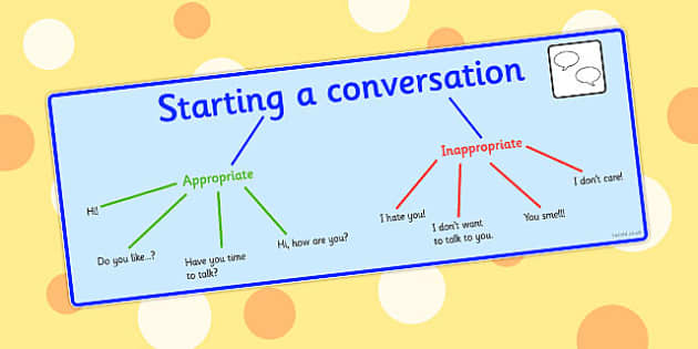 More appropriate. Starting a conversation. Start a conversation. Start a conversation phrases. Expressions to start conversation.