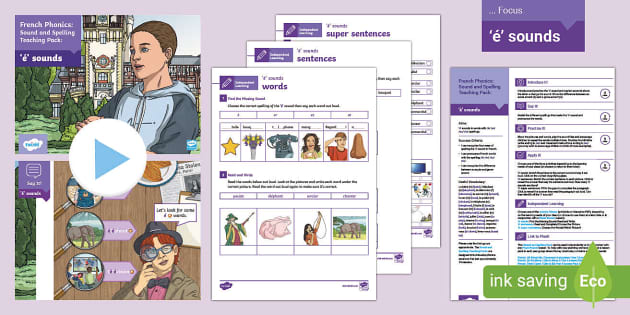 👉 French Phonics: Sound And Spelling Pack: 'é' Sounds