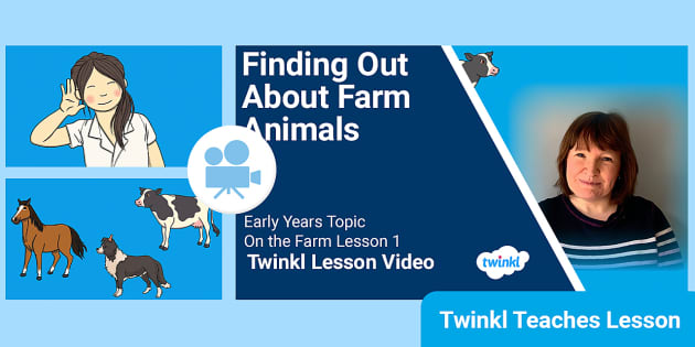 Learning About Farm Animals | EYFS Video Lesson - Twinkl
