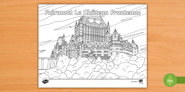 Fairmont Le Château Frontenac Canadian Colouring Page