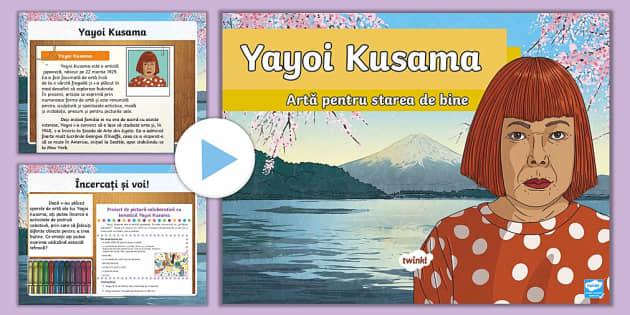 Yayoi Kusama: Artă pentru starea de bine – Prezentare PowerPoint