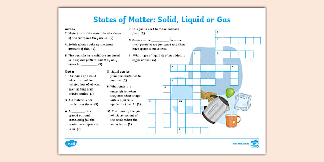 States of Matter: Solid Liquid or Gas Crossword Twinkl