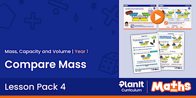 Math Display Pack M1β18: Compare Mass | Mass, Capacity and Volume | Maths | Year 1