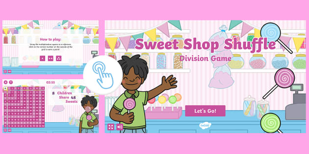 Sweet Shop Shuffle Division Game Twinkl Go teacher made