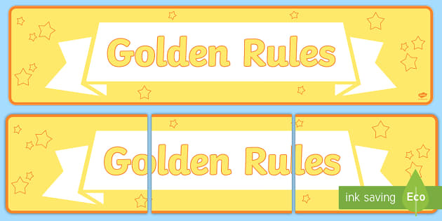 GOLDEN RULES