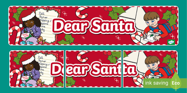 Dear Santa Display Banner - Twinkl - KS1 (teacher made)