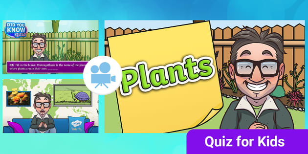 Fun Plants Video Quiz for Kids | Quizzes | Parents - Twinkl