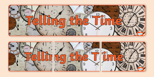 👉 Telling the Time Photo Display Banner (teacher made)