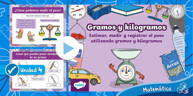 Powerpoint Gramos Y Kilogramos Teacher Made Twinkl