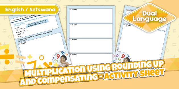 Grade 4 Maths - Term - Multiplication Using Rounding Up and Compensating