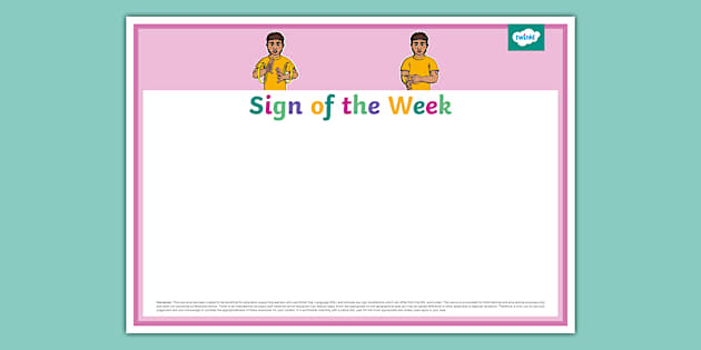 BSL Sign of the Week Display Poster (teacher made) - Twinkl