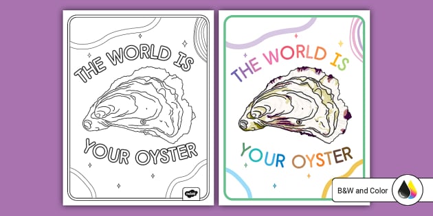 The World Is Your Oyster Poster (Lehrer gemacht) - Twinkl