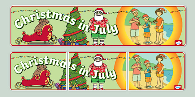 Christmas in July Display Banner (teacher made) - Twinkl