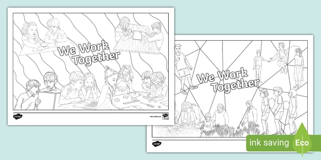 We Work Together Colouring Sheet (teacher made) - Twinkl