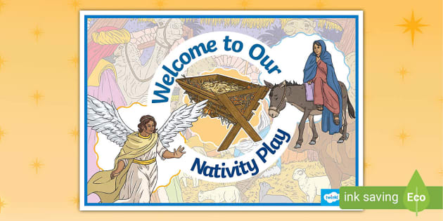 Welcome to Our Nativity Play Display Poster (teacher made)