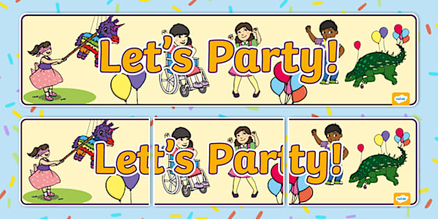 * NEW * Let's Party! Sign Display Banner (teacher made)