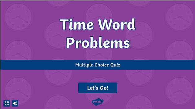 Analogue Time Word Problems Multiple Choice Quiz