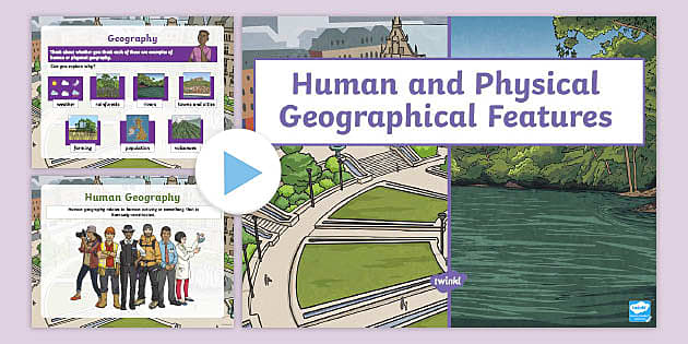 Human And Physical Geographical Features Ks2