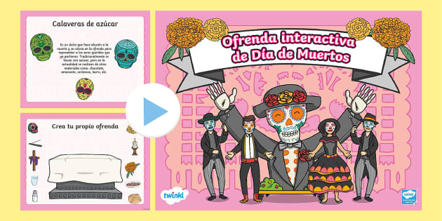 PowerPoint: Altar interactivo de Día de Muertos - Twinkl