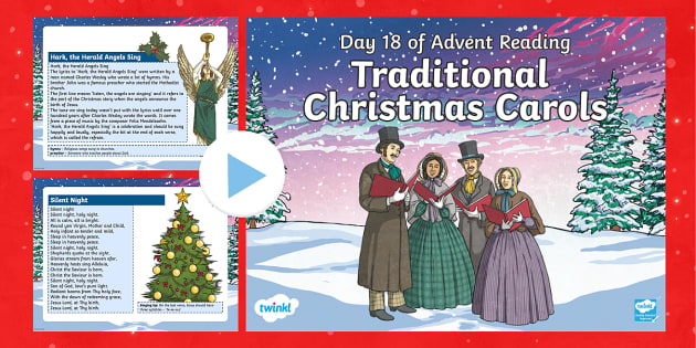 Day 18 of Advent Reading: Traditional Christmas Carols