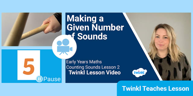 👉 Early Years (Ages 3-5) Maths: Counting Sounds Lesson 2