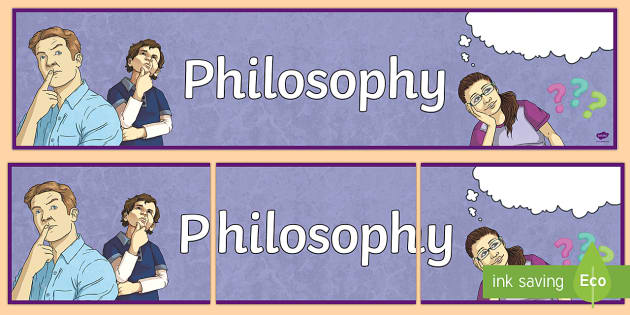 Philosophy Display Banner (teacher made) - Twinkl