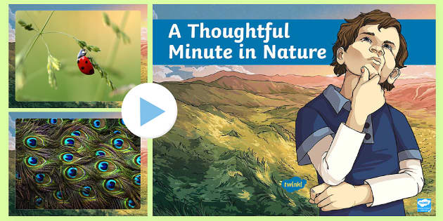 A Thoughtful Minute in Nature PowerPoint (teacher made)