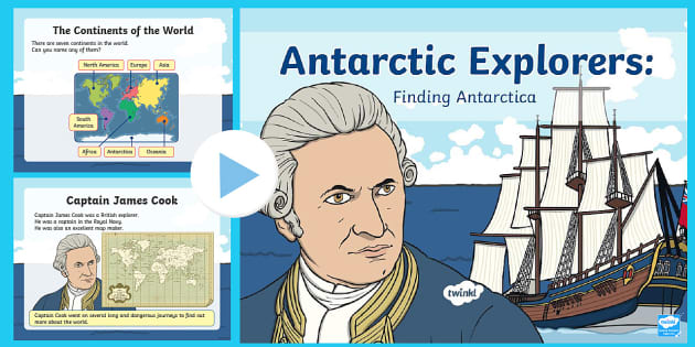 Antarctic Explorers: Finding Antarctica PowerPoint - Twinkl