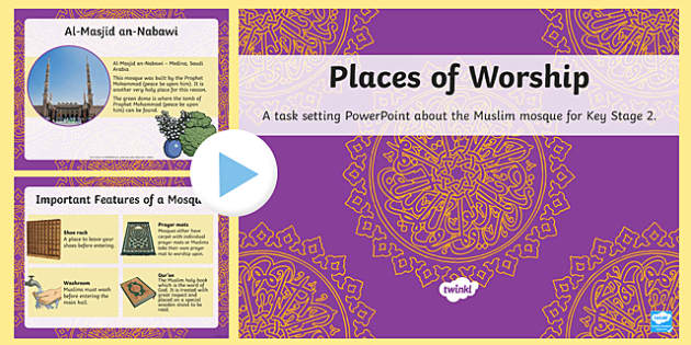 places-of-worship-muslim-mosques-ks2-powerpoint