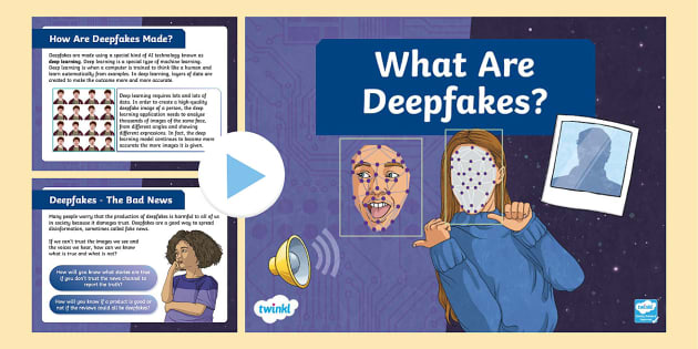 What Are Deepfakes? KS2 Information PowerPoint - Computing