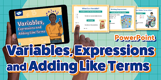 Variables, Expressions and Adding Like Terms Powerpoint