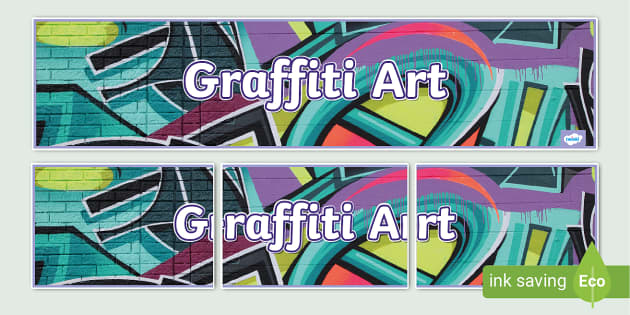 Graffiti Art Display Banner (Teacher-Made) - Twinkl