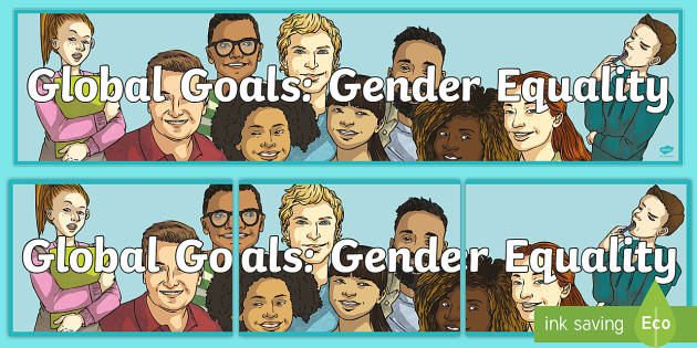 Global Goals Gender Equality Display Banner Teacher Made