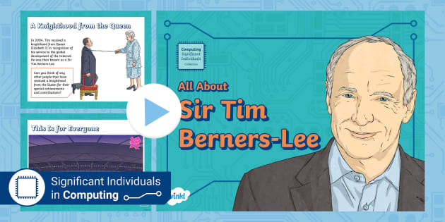 KS2 - Sir Tim Berners-Lee PowerPoint (teacher Made) - Twinkl