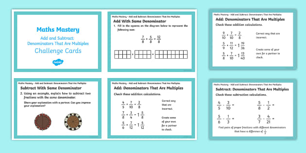 https://images.twinkl.co.uk/tw1n/image/private/t_630_eco/image_repo/92/0d/T2-M-2215-Year-5-Fractions-and-Decimals-Add-and-Subtract-Denominators-That-Are-Multiples-Maths-Mastery_ver_4.jpg