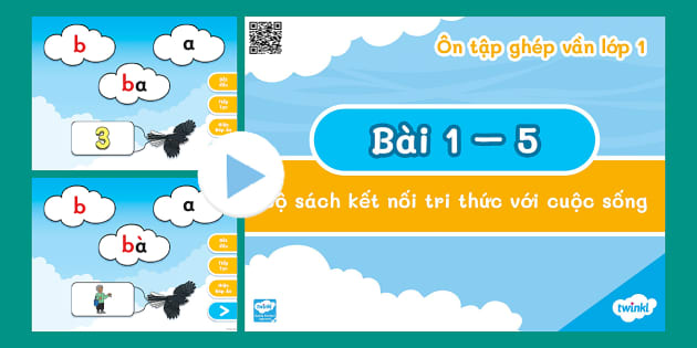 Ôn Tập Ghép Vần Lớp 1 (Bài 1-5) Bộ Sách Kết Nối Tri Thức Với Cuộc Sống