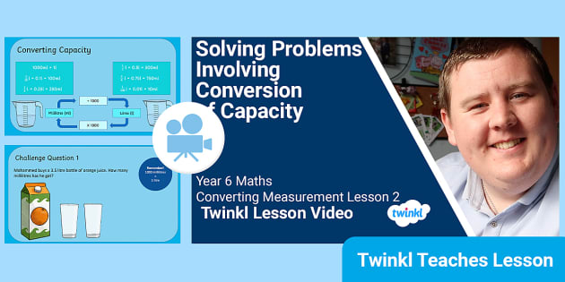 👉 Year 6 (Ages 10-11) Converting Measurement: Video Lesson 2