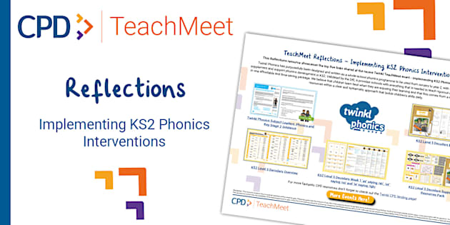 FREE! - TeachMeet Reflections - Implementing KS2 Phonics Interventions