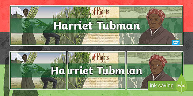 Harriet Tubman Display Banner Teacher Made Twinkl 9872