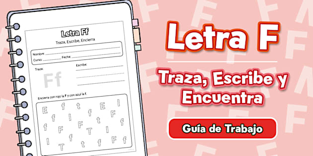 Guía de Trabajo: Traza, Escribe y Encuentra la Letra F
